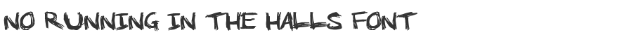 No Running In The Halls Font