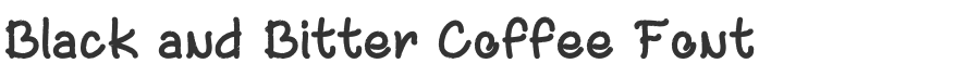 Black and Bitter Coffee Font