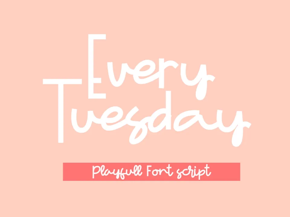 Every Tuesday Font