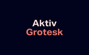 Aktiv Grotesk Font