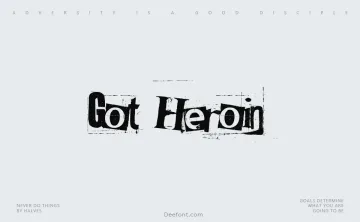 Got heroin? Font