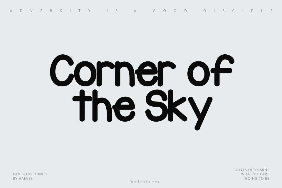 KG Corner of the Sky Font