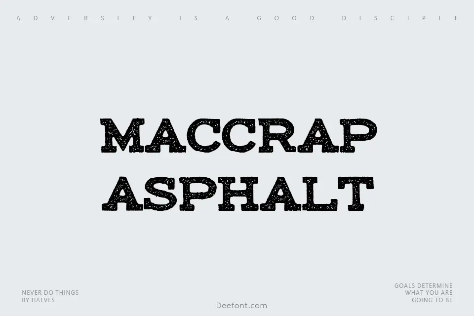 Maccrap Asphalt Font