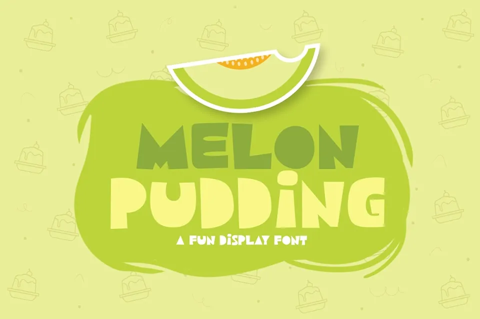 Melon Pudding Font