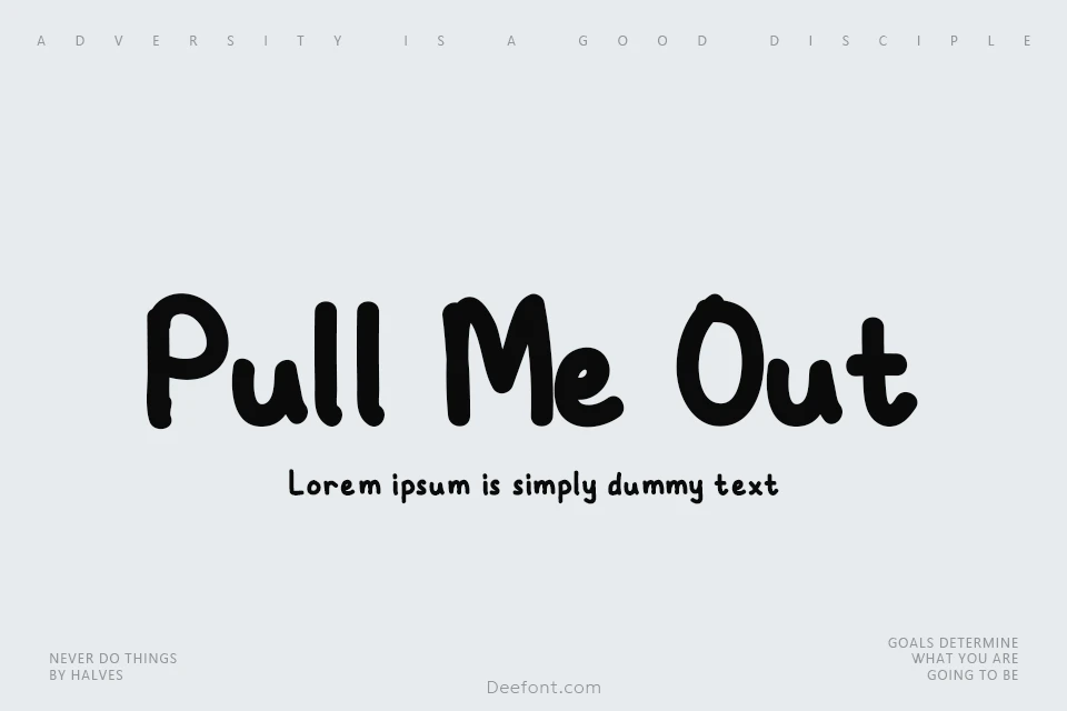 Pull Me Out Font