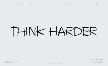 Think Harder Font